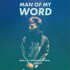 Man of My Word - Single by Bobby k album reviews, ratings, credits