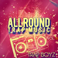 All Round Trap Music, Vol. 5 by Trap Boyz album reviews, ratings, credits