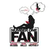 Number One Fan (feat. Lil Ronny MothaF & Tevin Billz) - Single album lyrics, reviews, download