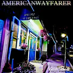 American Wayfarer by Vinyl Side B album reviews, ratings, credits