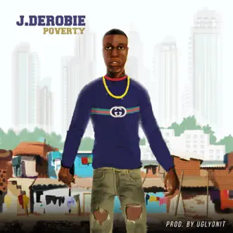 Download Poverty J.Derobie MP3