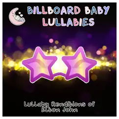 Lullaby Renditions of Elton John by Billboard Baby Lullabies album reviews, ratings, credits