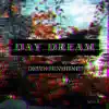 Day Dream - Single album lyrics, reviews, download