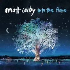 Into the Flame - EP by Matt Corby album reviews, ratings, credits