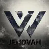 Jehovah album lyrics, reviews, download