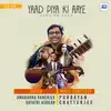 Yaad Piya Ki Aaye - Single album lyrics, reviews, download