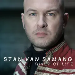 River Of Life - Single by Stan Van Samang album reviews, ratings, credits