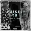 Fuiste Tu (feat. A Brown) - Single album lyrics, reviews, download