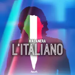 L'Italiano - Single by Kalanera album reviews, ratings, credits