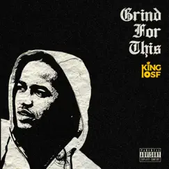 Grind for This - Single by King OSF album reviews, ratings, credits