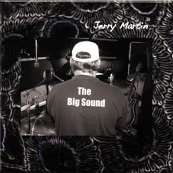 The Big Sound by Jerry Martin album reviews, ratings, credits