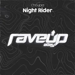Night Rider - Single by Choujaa album reviews, ratings, credits