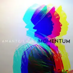 Momentum by Amante Lacey album reviews, ratings, credits