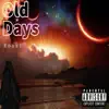 Old Days - Single album lyrics, reviews, download