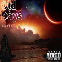 Old Days - Single by Roost album reviews, ratings, credits