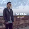 Ya Baba (feat. Rami Beatz) - Single album lyrics, reviews, download