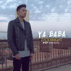 Ya Baba (feat. Rami Beatz) - Single by Zack Knight album reviews, ratings, credits