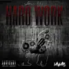 Hard Work - Single album lyrics, reviews, download