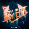 Cry For You - Single album lyrics, reviews, download