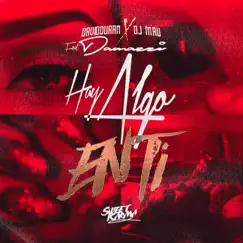 Hay Algo En Tí - Single by DavidDuran, DJ Mau & Damazzi album reviews, ratings, credits