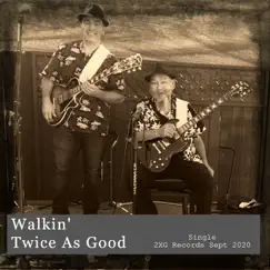 Walkin' - Single by Twice As Good album reviews, ratings, credits
