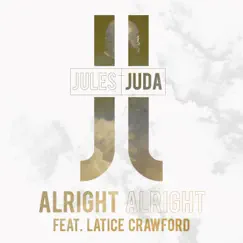 Alright Alright (feat. Latice Crawford) Song Lyrics