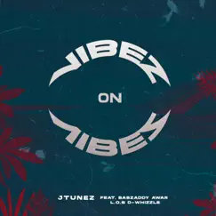 Vibez on Vibes (feat. Babzaddy, Awar, L.O.S & D-Whizzle) - Single by Jtunez! album reviews, ratings, credits
