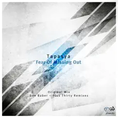 Fear of Missing Out - Single by Tapasya, Dan Baber & Plus Thirty album reviews, ratings, credits