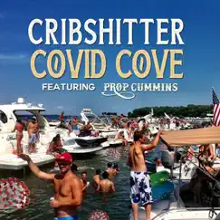 Covid Cove (feat. Prop Cummins) - Single by Cribshitter album reviews, ratings, credits