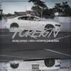 Foreign (feat. Nb23 & Desmyn) - Single album lyrics, reviews, download