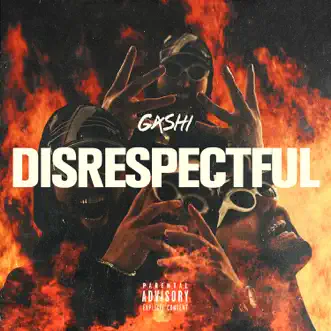 Download Disrespectful GASHI MP3