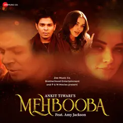 Mehbooba - Single by Ankit Tiwari album reviews, ratings, credits