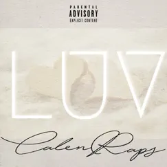 Luv - Single by CalenRaps album reviews, ratings, credits