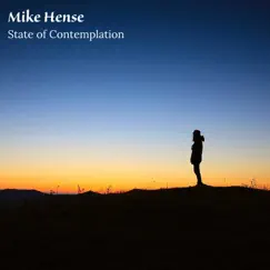State of Contemplation - Single by Mike Hense album reviews, ratings, credits