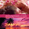 Polynesian Spa album lyrics, reviews, download