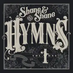 Hymns, Vol. 1 by Shane & Shane album reviews, ratings, credits
