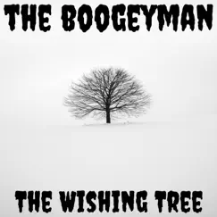 The Wishing Tree - Single by The Boogeyman album reviews, ratings, credits