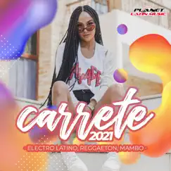 Carrete 2021 (Electro Latino, Reggaeton, Mambo) by Various Artists album reviews, ratings, credits