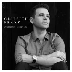 Autumn Leaves (Piano Cover) - Single by Griffith Frank album reviews, ratings, credits