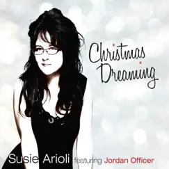 Christmas Dreaming by Susie Arioli album reviews, ratings, credits