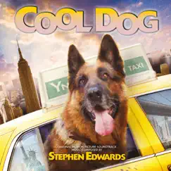 Cool Dog (Original Motion Picture Soundtrack) by Stephen Edwards album reviews, ratings, credits