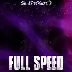 Full Speed - Single by Ctrl-Alt-Destroy album reviews, ratings, credits