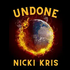 Undone - Single by Nicki Kris album reviews, ratings, credits