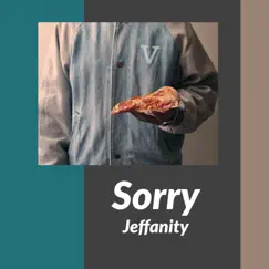 Sorry (Jeffanity) Song Lyrics