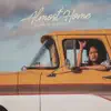 Almost Home - Single album lyrics, reviews, download
