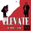 Elevate (feat. CEE Brown) - Single album lyrics, reviews, download