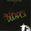 Budapest Live (Bonus Track Version) album lyrics, reviews, download