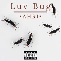Luv Bug - Single by Ahri album reviews, ratings, credits