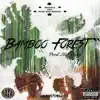 Bamboo Forest - Single album lyrics, reviews, download