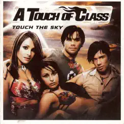 Touch the Sky by A Touch of Class album reviews, ratings, credits